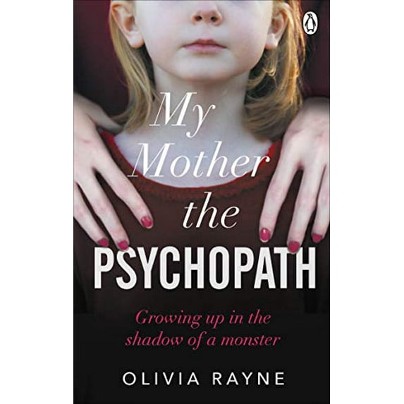 Pre-Owned My Mother the Psychopath: Growing Up in the Shadow of a Monster (Paperback) 1785038990 9781785038990