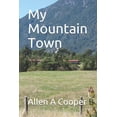 thumbnail image 1 of My Mountain Town (Paperback), 1 of 1