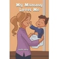 thumbnail image 1 of My Mummy Loves Me (Paperback), 1 of 1