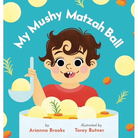 My Mushy Matzah Ball, (Hardcover)