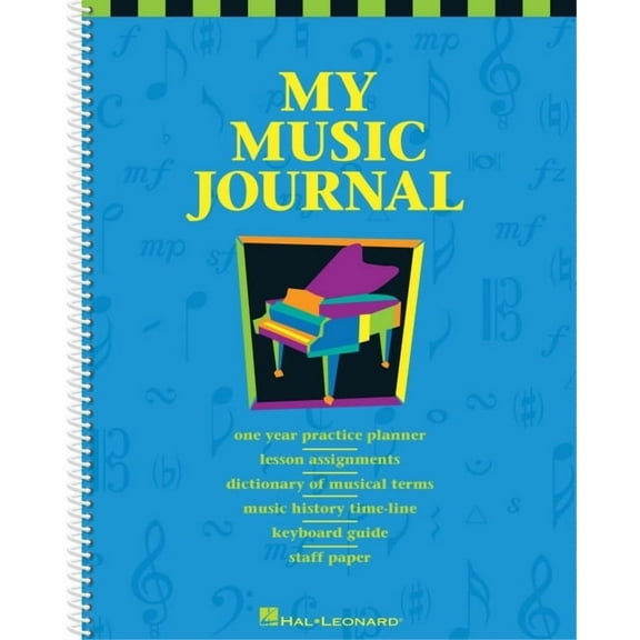 My Music Journal - Student Assignment Book Practice Planner with Staff Paper, Lesson Pages and Music History Hal Leonard, (Spiral-Bound)