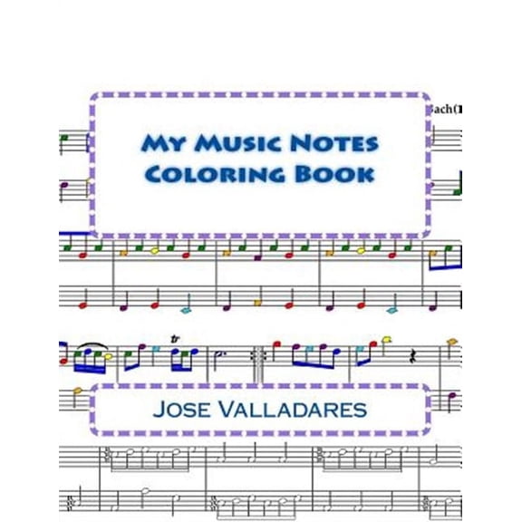 My Music Notes Coloring Book (Paperback) by Jose Valladares