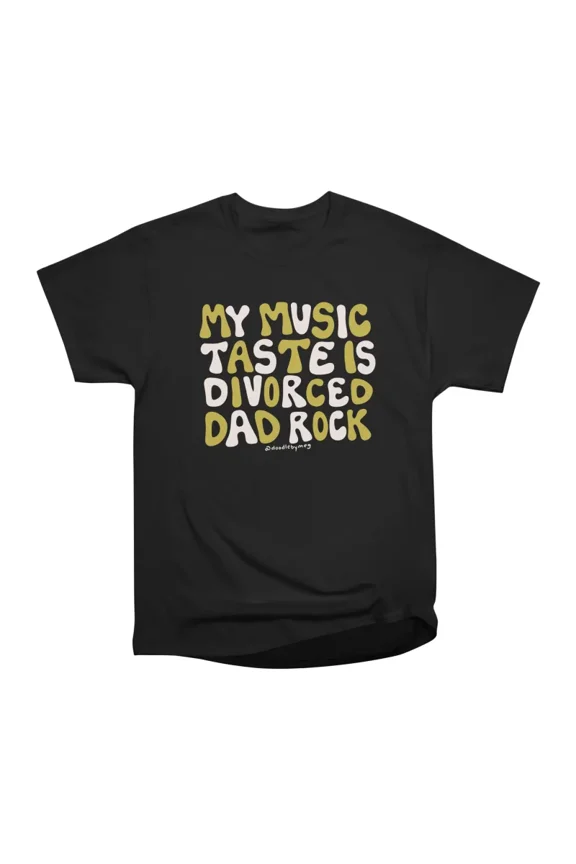 My Music Taste is Divorced Dad Rock T-Shirt Tee Gift For Him Merch For Her Apparel For Fri