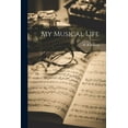 thumbnail image 1 of My Musical Life (Paperback), 1 of 1