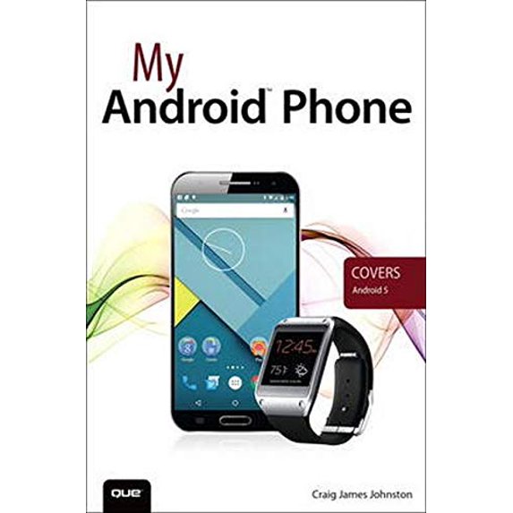 Pre-Owned My Android Phone (Paperback) 0789754797 9780789754790