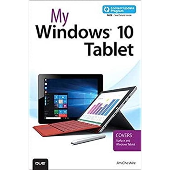 Pre-Owned My Windows 10 Tablet (Includes Content Update Program): Covers Windows 10 Tablets Including Microsoft Surface Pro (Paperback) 0789755459 9780789755452