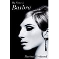 thumbnail image 1 of Pre-Owned My Name Is Barbra (Hardcover) 0525429522 9780525429524, 1 of 2
