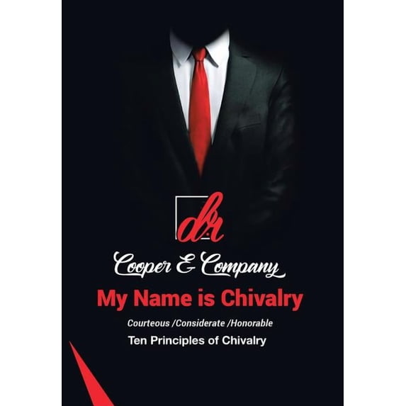 My Name Is Chivalry: Ten Principles of Chivalry, (Hardcover)