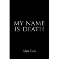 thumbnail image 1 of My Name Is Death, 1 of 1