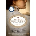thumbnail image 1 of My Name Is Mary Sutter, (Paperback), 1 of 1