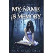 My Name Is Memory