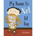 thumbnail image 1 of Pre-Owned My Name Is Not Ed Tug (Hardcover) by Amy Nielander, 1 of 1