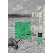 My Name Is Shingo The Perfect Edition My Name Is Shingo The Perfect Edition, Vol. 5, Book 5, Hardcover