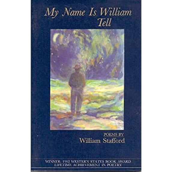 Pre-Owned My Name Is William Tell: Poems (Paperback) 0917652967 9780917652967