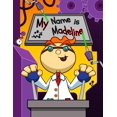 thumbnail image 1 of My Name is Madeline: Fun Mad Scientist Themed Personalized Primary Name Tracing Workbook for Kids Learning How to Write Their First Name, Practice ... for Children in Preschool and Kindergarten, 1 of 1