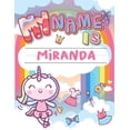 thumbnail image 1 of My Name is Miranda : Personalized Primary Tracing Book / Learning How to Write Their Name / Practice Paper Designed for Kids in Preschool and Kindergarten (Paperback), 1 of 1