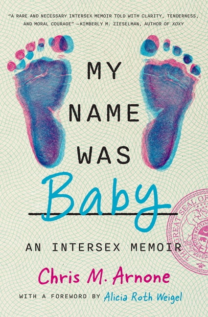 My Name Was Baby: An Intersex Memoir, (Paperback)