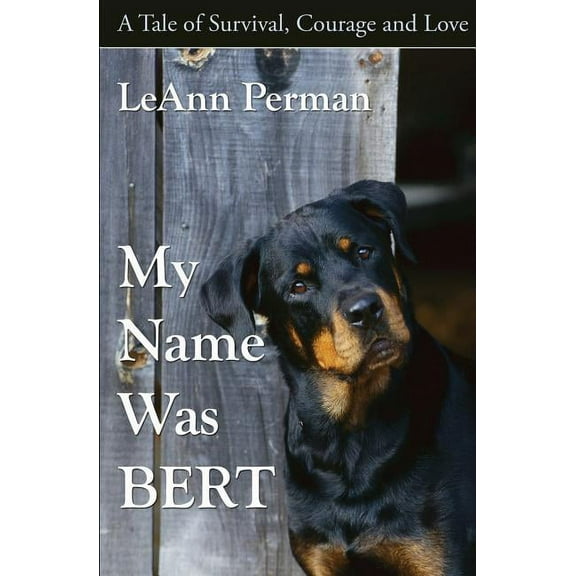 My Name Was Bert (Paperback) by Leann Perman