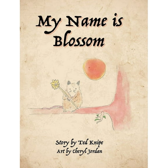 My Name is Blossom, (Hardcover)
