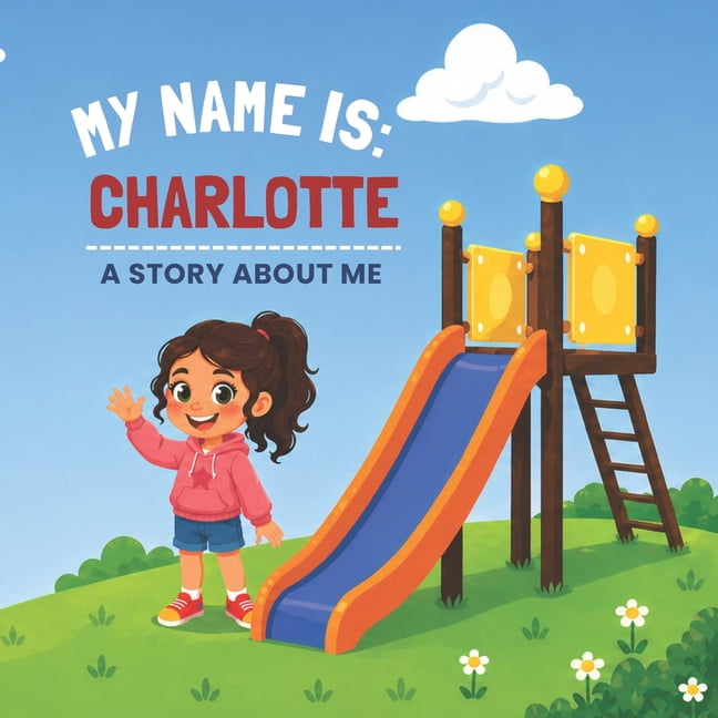 My Name is: Charlotte, (Paperback)