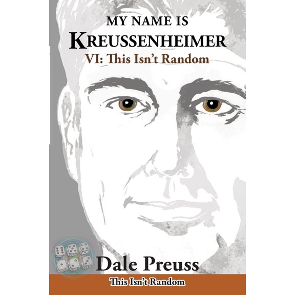My Name is Kreussenheimer: VI: This Isn't Random, (Paperback)