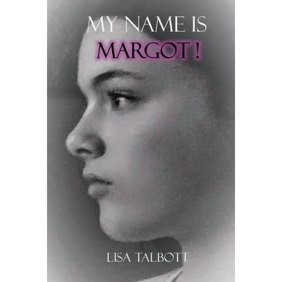 My Name is Margot!, (Paperback)