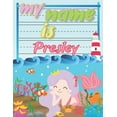 thumbnail image 1 of My Name is Presley: Personalized Primary Tracing Book / Learning How to Write Their Name / Practice Paper Designed for K, 1 of 1