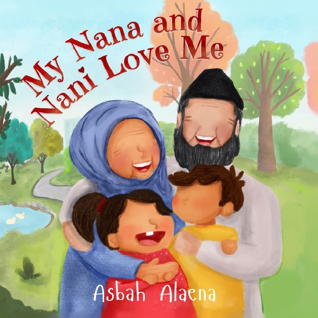 My Nana and Nani love me, (Paperback)