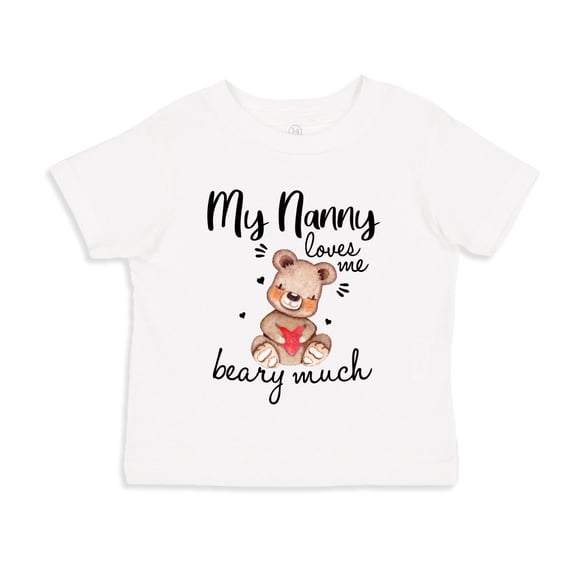 My Nanny Loves Me Beary Much Toddler T-Shirt 3T White