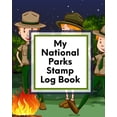 thumbnail image 1 of My National Parks Stamp Log Book: Outdoor Adventure Travel Journal Passport Stamps Log Activity Book (Paperback), 1 of 1