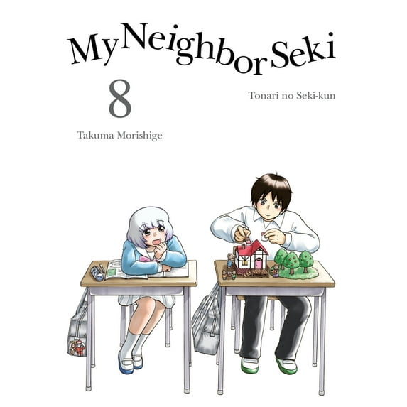 My Neighbor Seki My Neighbor Seki 8, (Paperback)