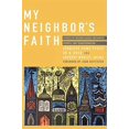 thumbnail image 1 of Pre-Owned My Neighbor's Faith: Stories of Interreligious Encounter, Growth, and Transformation (Paperback) 1570759588 9781570759581, 1 of 1