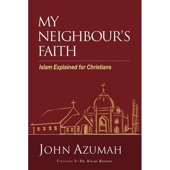 My Neighbour's Faith: Islam Explained for Christians, (Paperback)