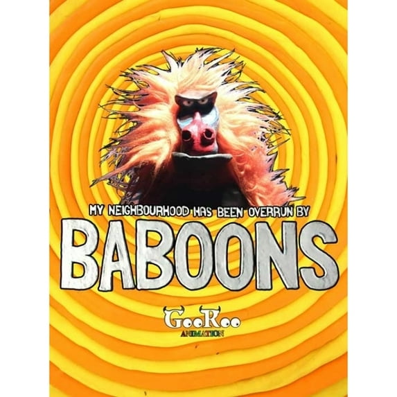 My Neighbourhood Has Been Overrun by Baboons Movie Poster (11 x 17)