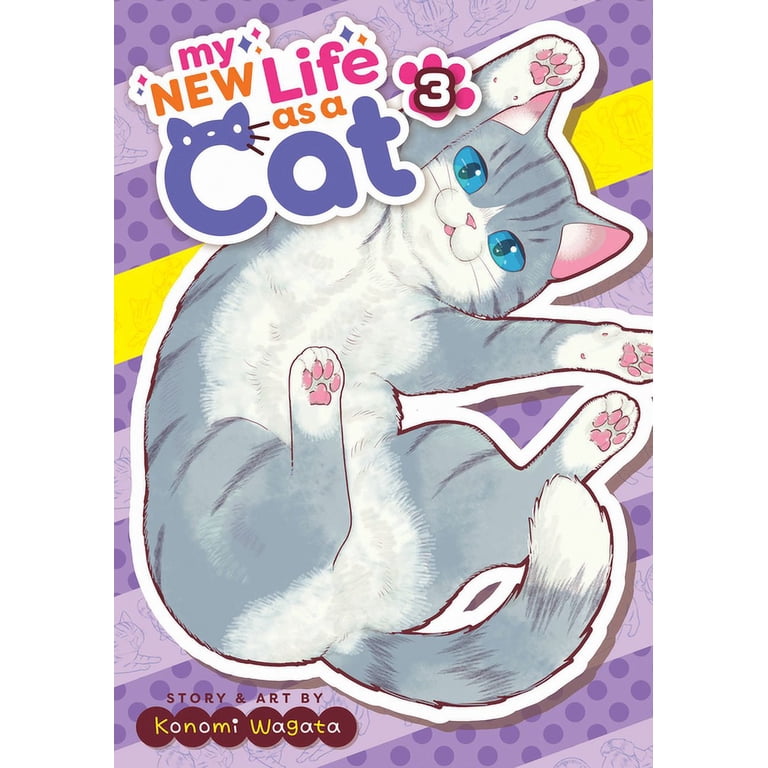 My New Life as a Cat My New Life as a Cat Vol. 3, (Paperback