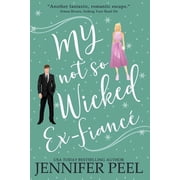 My Not So Wicked My Not So Wicked Ex-Fianc , Book 2, Paperback