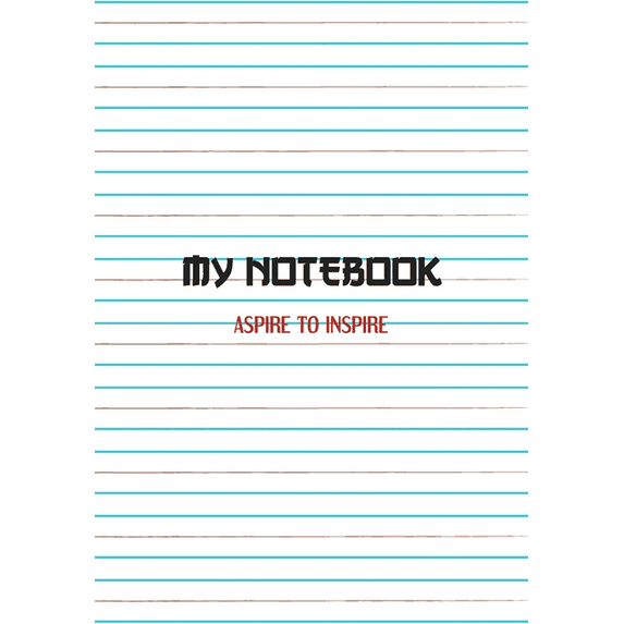 My Notebook. Aspire to Inspire: Notebook (Paperback)