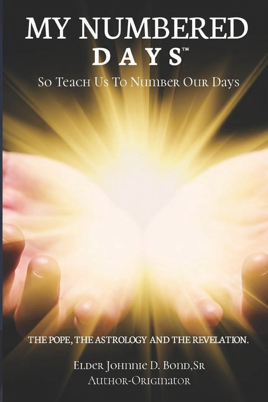 My Numbered DaysTM: So Teach Us To Number Our Days, (Paperback ...