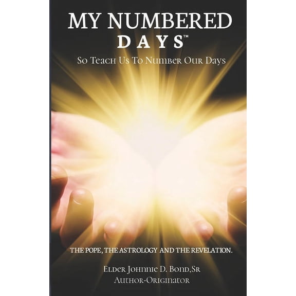 My Numbered DaysTM: So Teach Us To Number Our Days, (Paperback)