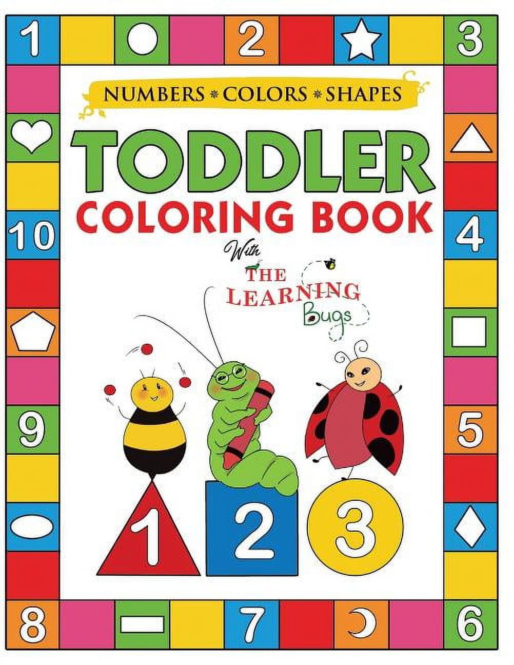 Toddler Coloring Book: Numbers, Colors, Shapes: Early Learning Activity  Book for Kids Ages 3-5 (Paperback)