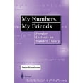 thumbnail image 1 of Pre-Owned My Numbers, My Friends: Popular Lectures on Number Theory (Paperback) 0387989110 9780387989112, 1 of 1