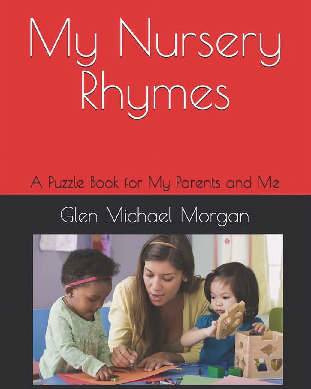 My Nursery Rhymes: A Puzzle Book for my Parents and Me, (Paperback)
