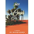 thumbnail image 1 of My Oasis : Victory in The Wilderness (Paperback), 1 of 1