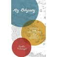 thumbnail image 1 of My Odyssey: Journal and reflections of a 12 year Journey, (Hardcover), 1 of 1