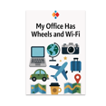 thumbnail image 1 of My Office Has Wheels and Wi-Fi - Travel Enthusiast - 13x19 Poster Print, 1 of 4