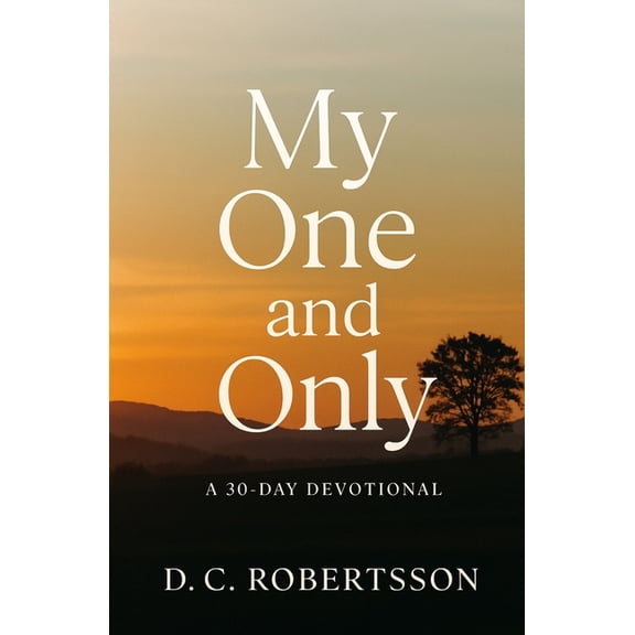 30-Day Journeys: Navigating Life's My One And Only: A 30-Day Devotional, (Paperback)