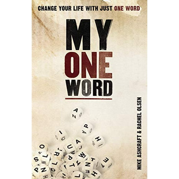 Pre-Owned My One Word: Change Your Life with Just One Word (Paperback) 0310318777 9780310318774