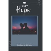 My Only Hope My only hope Series #1 Paperback