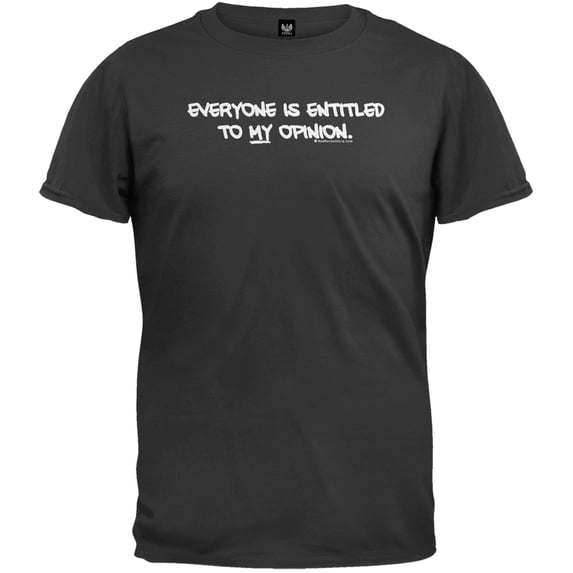 My Opinion T-Shirt