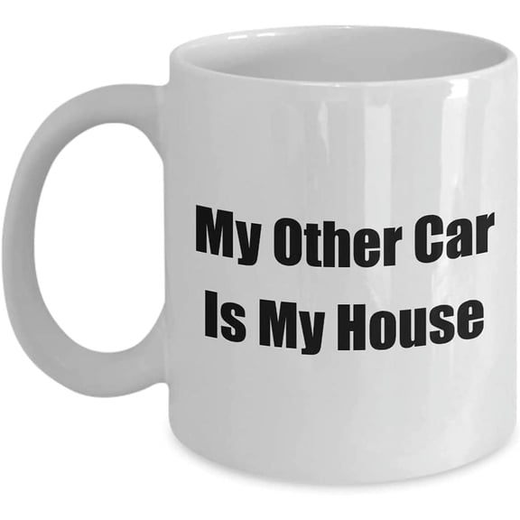 My Other Car Is My House Coffee Mug for RVers Outdoors Campers Glamping